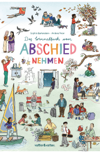 Das Wimmelbuch vom Abschiednehmen